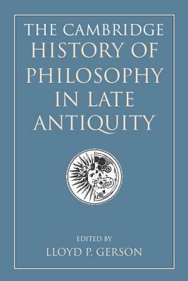 The Cambridge History of Philosophy in Late Antiquity by 
