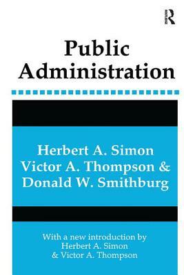 Public Administration by Herbert A. Simon, Ivan P. Pavlov