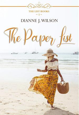 The Paper List by Dianne J. Wilson