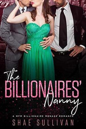 The Billionaires' Nanny by Shae Sullivan