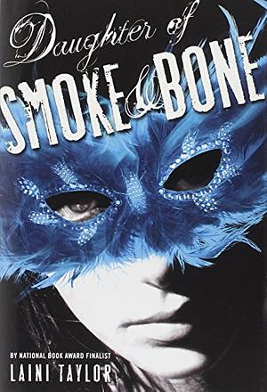 Daughter of Smoke & Bone by Laini Taylor