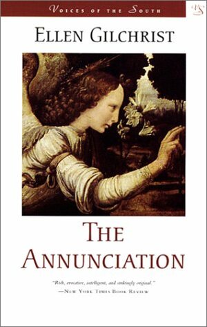 The Annunciation by Ellen Gilchrist