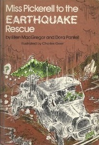 Miss Pickerell to the Earthquake Rescue by Ellen MacGregor, Charles Geer, Dora Pantell