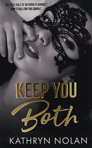 Keep You Both by Kathryn Nolan