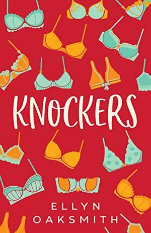 Knockers by Ellyn Oaksmith