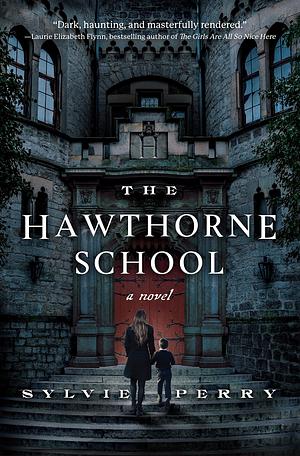 The Hawthorne School: A Novel by Sylvie Perry, Sylvie Perry