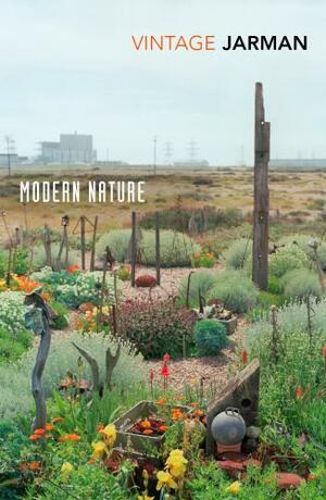 Modern Nature: The Journals of Derek Jarman by Derek Jarman