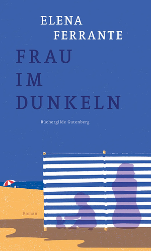 Frau im Dunkeln by Elena Ferrante