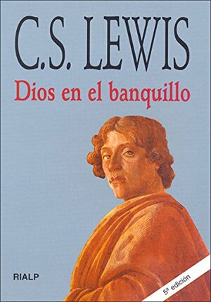 Dios en el banquillo by C.S. Lewis