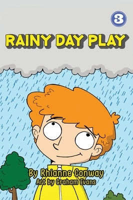 Rainy Day Play (Hard Cover Edition) by Rhianne Conway