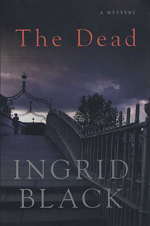 The Dead by Ingrid Black, Birgit Moosmüller