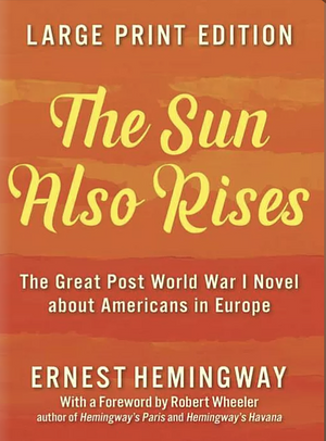 The Sun Also Rises by Ernest Hemingway