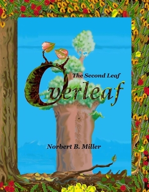 Overleaf: The Second Leaf by Norbert B. Miller