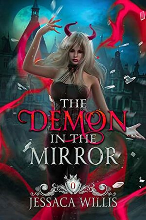 The Demon in the Mirror by Jessaca Willis
