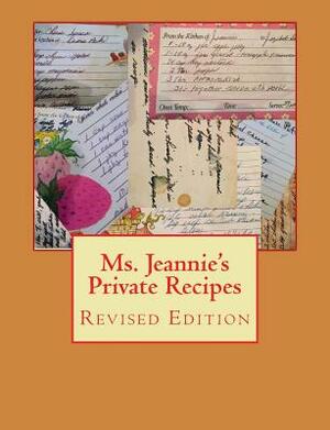 Ms. Jeannie's Private Recipes: Revised Edition by Scott Wilkinson