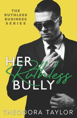 Her Ruthless Bully: 50 Loving States, Alabama by Theodora Taylor