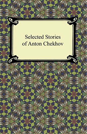 Selected Stories by Anton Chekhov