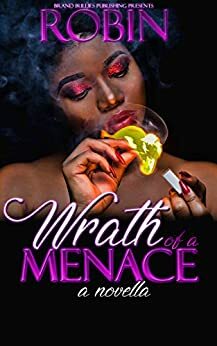 Wrath of a Menace by Robin