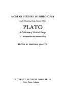 Plato: Metaphysics and epistemology by Gregory Vlastos