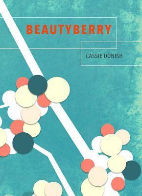 Beautyberry by Cassie Donish