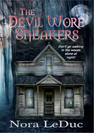 The Devil Wore Sneakers by Nora LeDuc