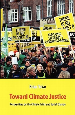 Toward Climate Justice by Brian Tokar, Eirik Eiglad