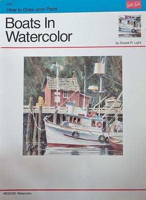 Boats in Watercolor by Duane R. Light