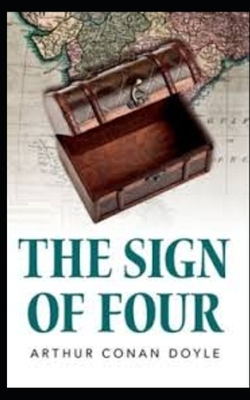 The Sign of Four Illustrated by Arthur Conan Doyle