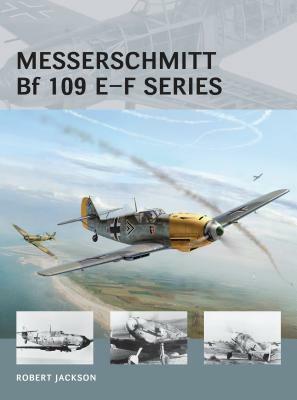 Messerschmitt Bf 109 E-F Series by Robert Jackson