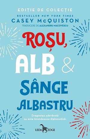 Roșu, alb & sânge albastru by Casey McQuiston