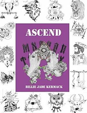 Ascend by Niamh Walsh, Billie Jade Kermack