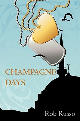 Champagne Days by Rob Russo