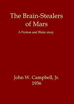 The Brain Stealers of Mars by John W. Campbell Jr.