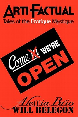 ArtiFactual: Tales of the Erotique Mystique by Alessia Brio, Will Belegon