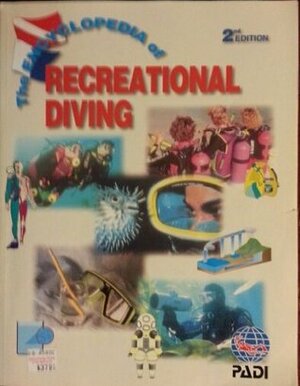 The Encyclopedia of Recreational Diving by Alex Brylske, Drew Richardson