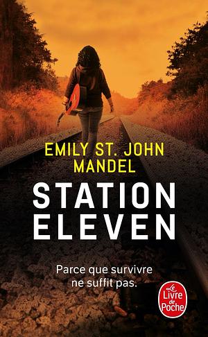 Station Eleven by Emily St. John Mandel