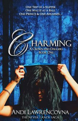 Charming: A Charming Book One by Andi Lawrencovna