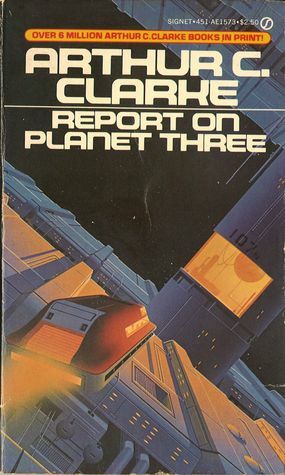 Report on Planet Three by Arthur C. Clarke
