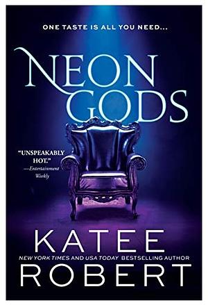 NEW-Neon Gods: A Scorchingly Hot Modern Retelling of Hades and Persephone by Katee Robert