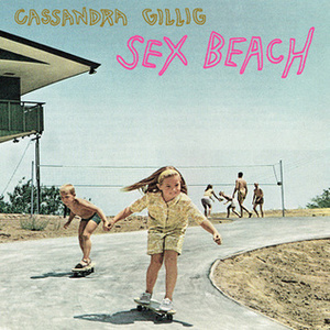 Sex Beach by Cassandra Gillig