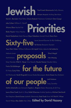 Jewish Priorities: Sixty-Five Proposals for the Future of Our People by David Hazony