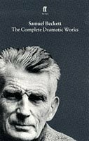 The Complete Dramatic Works by Samuel Beckett