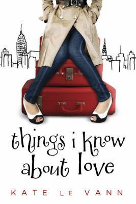 Things I Know About Love by Kate le Vann