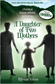 A Daughter of Two Mothers by Miriam Cohen