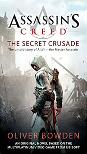Assassin's Creed: Cruciada secretă by Oliver Bowden, Andrew Holmes