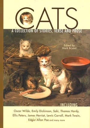 Cats: A Collection of Stories, Verse, and Prose by Mark Bryant