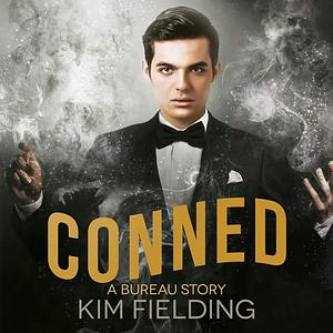 Conned by Kim Fielding