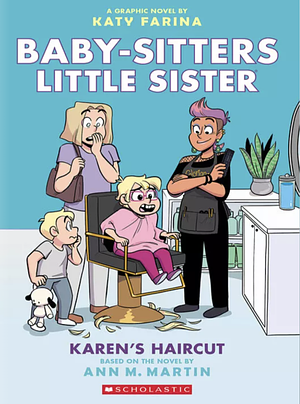 Karen's Haircut: A Graphic Novel by Ann M. Martin