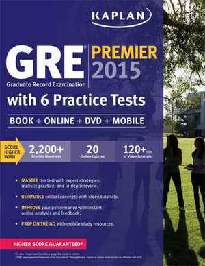 GRE® Premier 2015 with 6 Practice Tests: Book + DVD + Online + Mobile by Kaplan Inc.