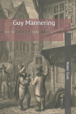 Guy Mannering by Walter Scott